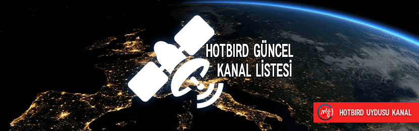 Hotbird Uydusu Kanal Frekans Listesi (2019 Güncel)